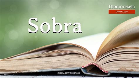 Sobra Meaning .